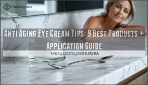 anti aging eye cream tips