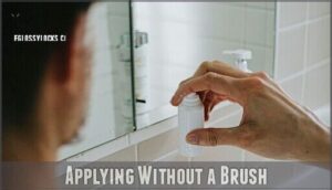 applying without a brush