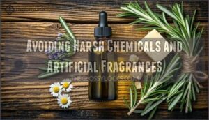 avoiding harsh chemicals and artificial fragrances