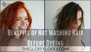 benefits of not washing hair before dyeing