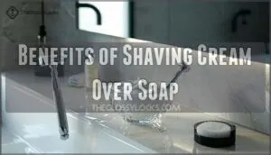 benefits of shaving cream over soap