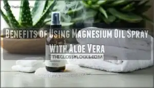 benefits of using magnesium oil spray with aloe vera benefits of using magnesium oil spray with aloe vera
