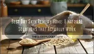best dry skin remedy home