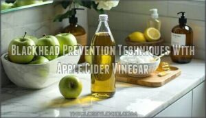 blackhead prevention techniques with apple cider vinegar