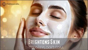 brightens skin