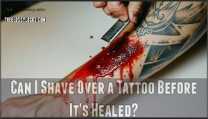 can i shave over a tattoo before it's healed
