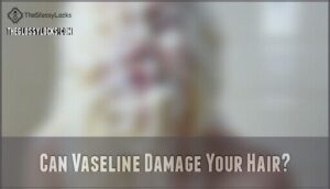 can vaseline damage your hair