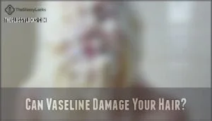 can vaseline damage your hair