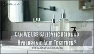can we use salicylic acid and hyaluronic acid together can we use salicylic acid and hyaluronic acid together