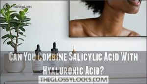 can you combine salicylic acid with hyaluronic acid
