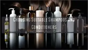 choosing suitable shampoos and conditioners