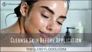 cleanse skin before application