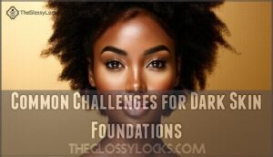 common challenges for dark skin foundations
