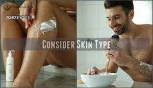 consider skin type