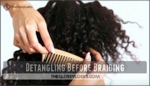 detangling before braiding