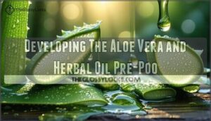 developing the aloe vera and herbal oil pre-poo