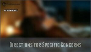directions for specific concerns