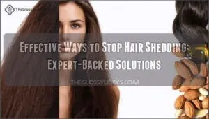 effective ways to stop hair shedding