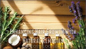 enhancing hair growth with natural remedies