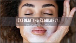 exfoliating regularly