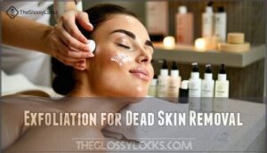 exfoliation for dead skin removal