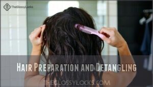 hair preparation and detangling
