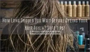 how long should you wait before dyeing your hair again