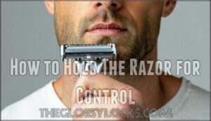 how to hold the razor for control