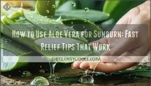 how to use aloe vera for sunburn