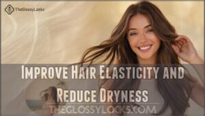 improve hair elasticity and reduce dryness