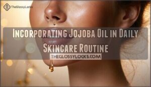 incorporating jojoba oil in daily skincare routine