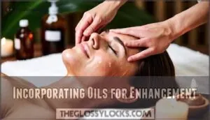 incorporating oils for enhancement incorporating oils for enhancement