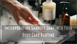 incorporating shaving soap into your body care routine