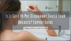 is it safe to put deodorant under your breasts