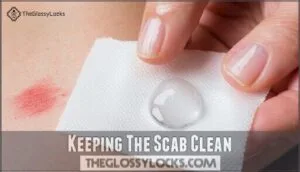 keeping the scab clean