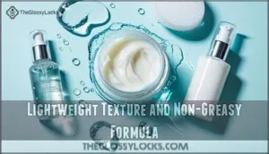 lightweight texture and non-greasy formula lightweight texture and non-greasy formula