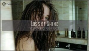loss of shine