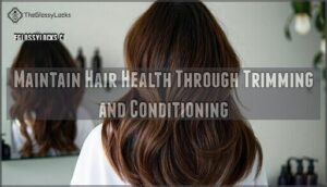 maintain hair health through trimming and conditioning
