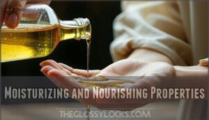 moisturizing and nourishing properties