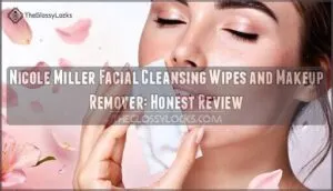 nicole miller facial cleansing wipes and makeup remover wipes review