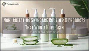non irritating skincare routine