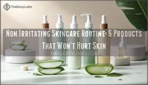 non irritating skincare routine