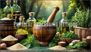 physical processing methods