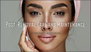 post-removal care and maintenance