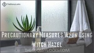 precautionary measures when using witch hazel