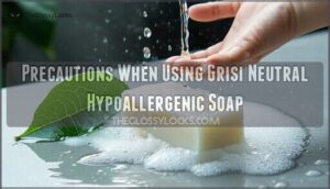 precautions when using grisi neutral hypoallergenic soap