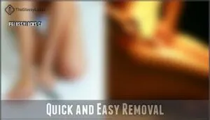 quick and easy removal
