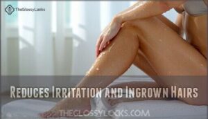 reduces irritation and ingrown hairs