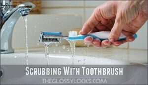 scrubbing with toothbrush