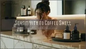 sensitivity to coffee smell